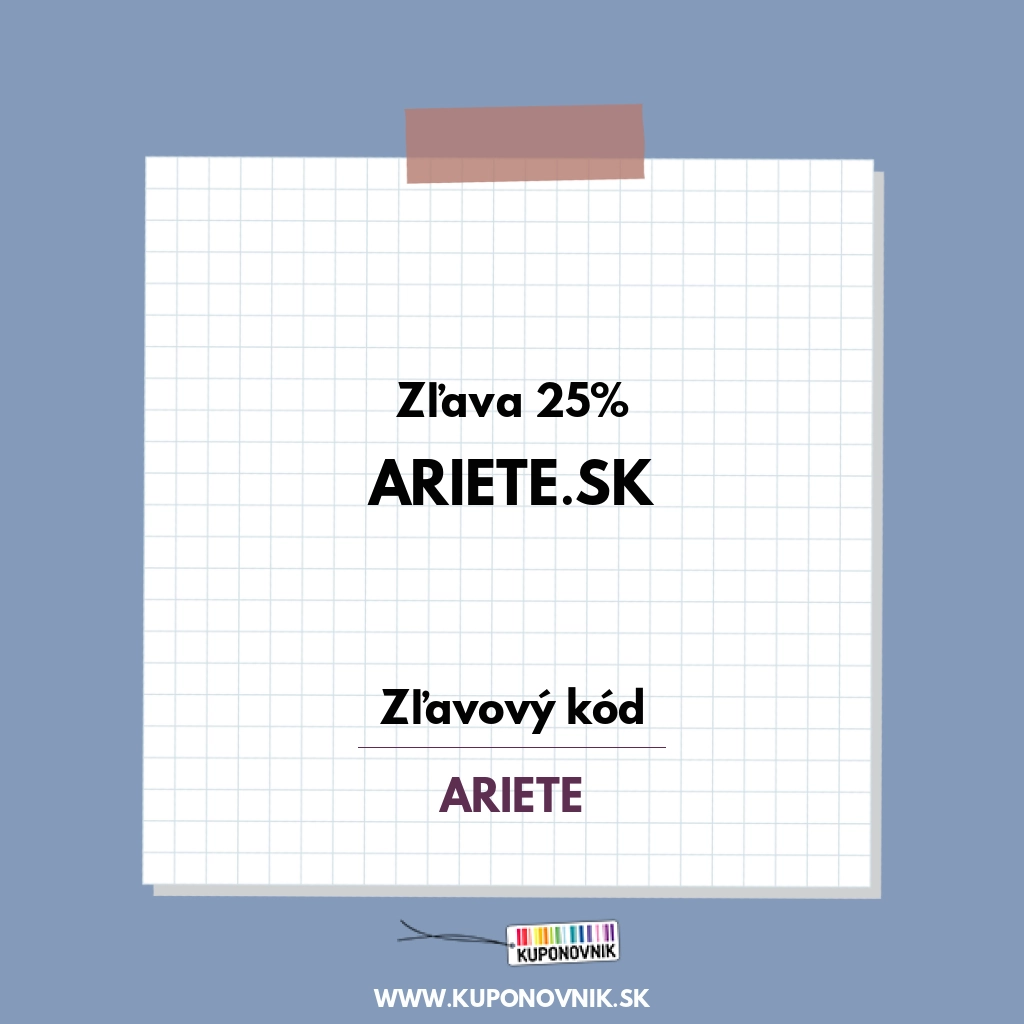 Ariete.sk zľavový kód - Zľava 25%