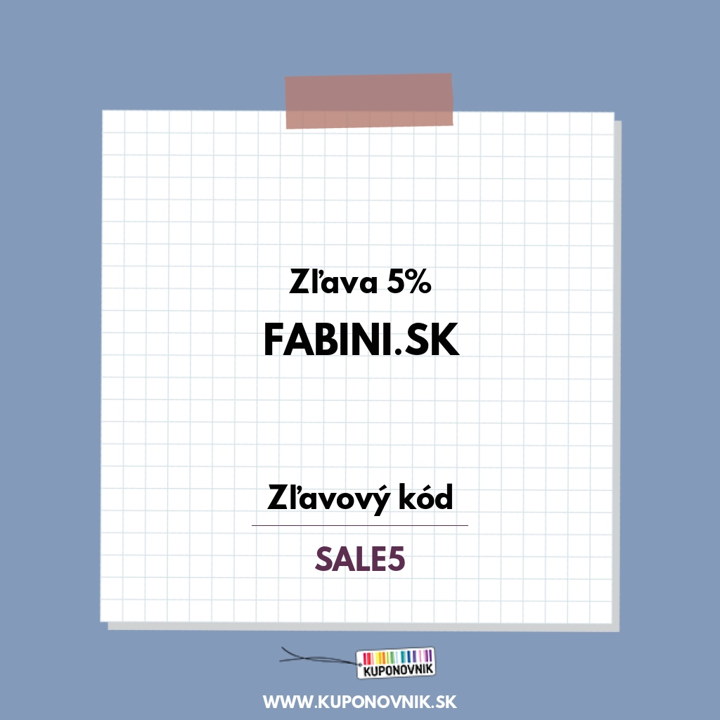 Fabini.sk zľavový kód - Zľava 5%