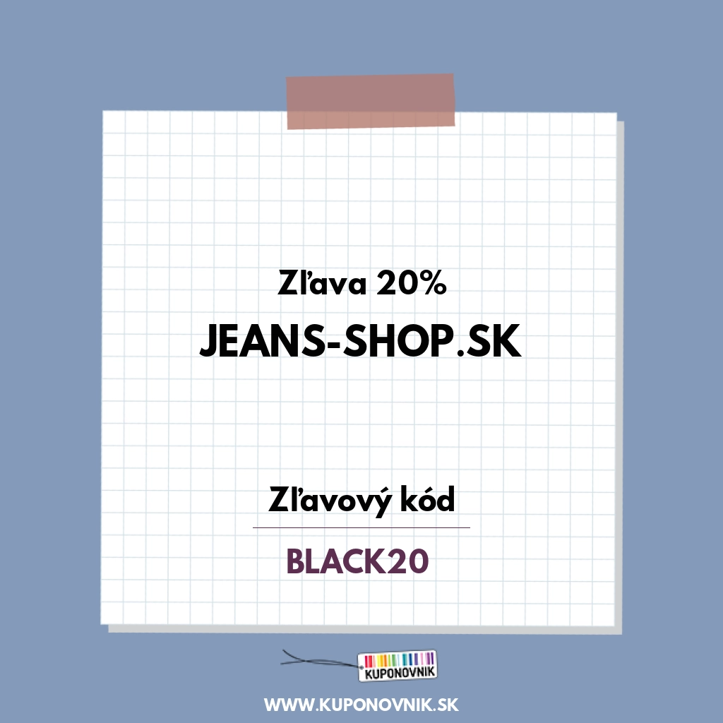 Jeans-shop.sk zľavový kód - Zľava 20%