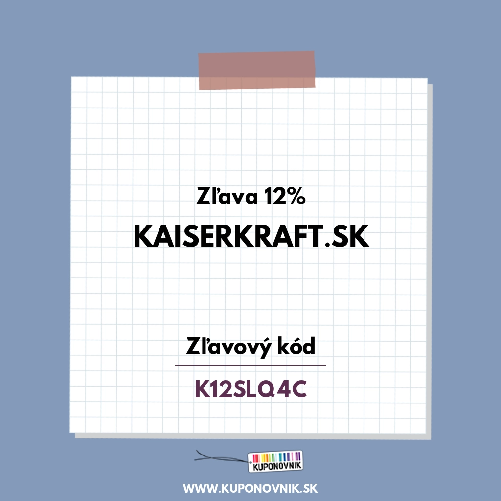 Kaiserkraft.sk zľavový kód - Zľava 12%