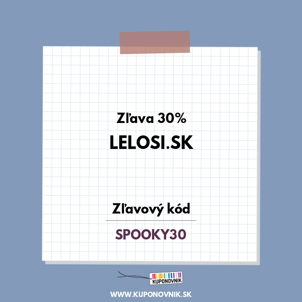 Lelosi.sk zľavový kód - Zľava 30%