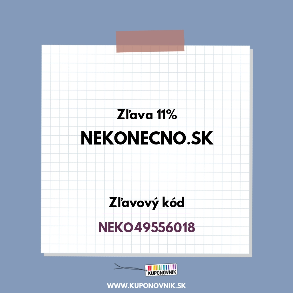 Nekonecno.sk zľavový kód - Zľava 11%