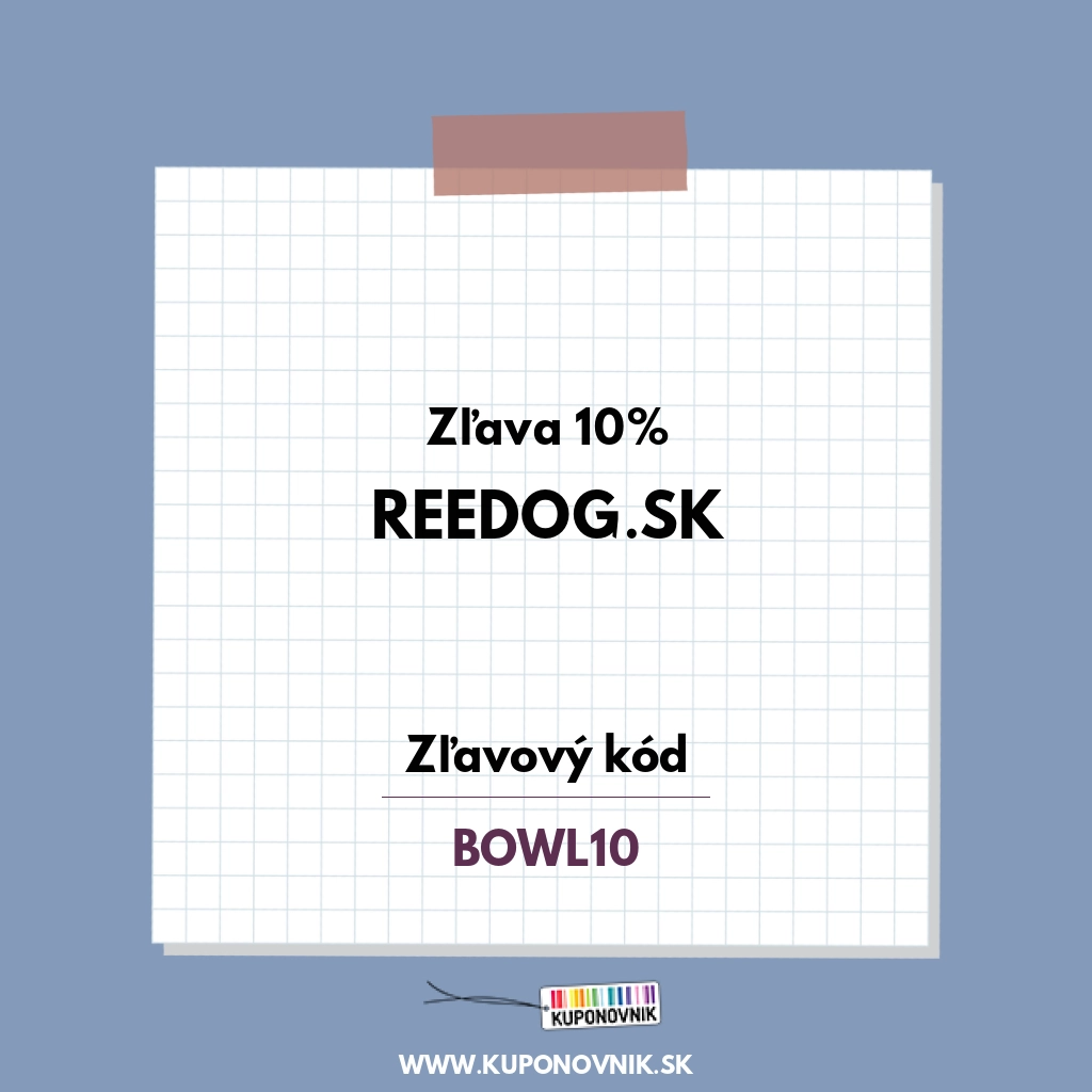 Reedog.sk zľavový kód - Zľava 10%